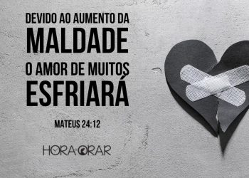 Mensagens: O que significa que o amor de muitos esfriará?